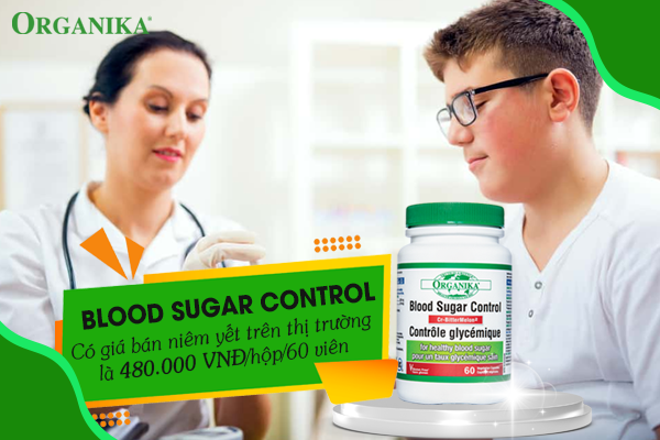 Organika Blood Sugar Control có giá bán siêu hợp lý