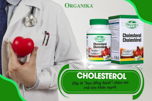 Organika Cholesterol là một trong những lựa chọn tuyệt vời giúp bạn có trái tim khỏe