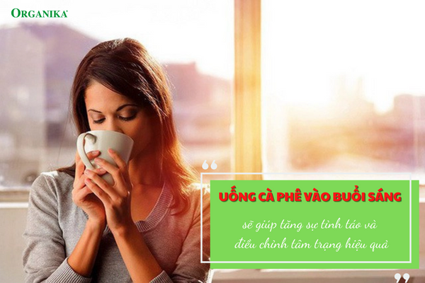 Uống một tách cà phê vào buổi sáng sẽ là phương pháp giúp bạn lấy lại tinh thần làm việc hiệu quả sau Tết