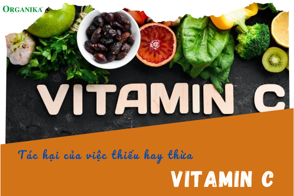 tác hại của việc thiếu hay thừa vitamin c