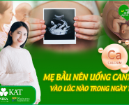 Bầu nên uống canxi vào lúc nào trong ngày để tốt cho mẹ và bé yêu? Bầu nên uống canxi vào lúc nào trong ngày để tốt cho mẹ và bé yêu?