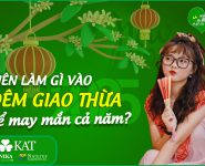 Nên làm gì vào đêm giao thừa để may mắn cả năm? Nên làm gì vào đêm giao thừa để may mắn cả năm?
