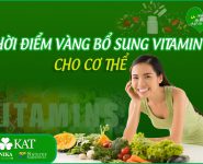 Những thời điểm vàng để bổ sung vitamin cho cơ thể