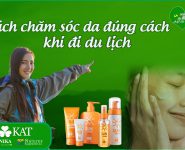 Chăm sóc da khi đi du lịch đúng cách