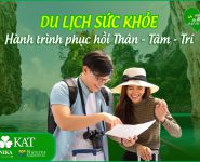 Du lịch sức khỏe - hành trình phục hồi Thân - Tâm - Trí