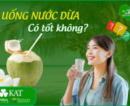 Uống nước dừa có tốt không? Thời điểm nào uống nước dừa tốt nhất?