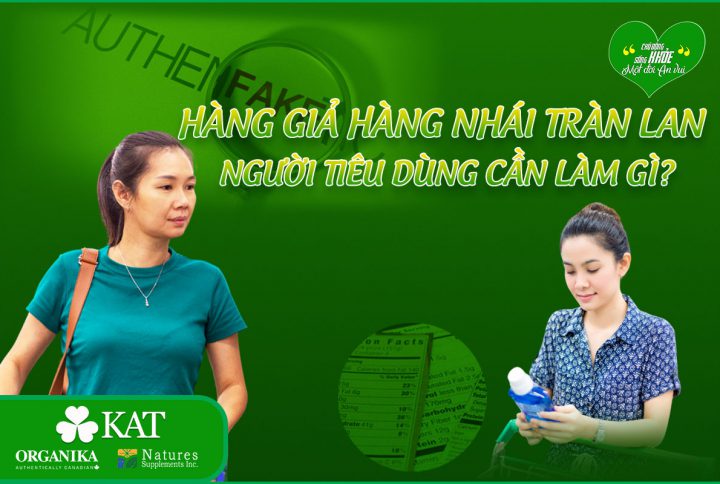 Hàng giả hàng nhái tràn lan – người tiêu dùng cần làm gì?