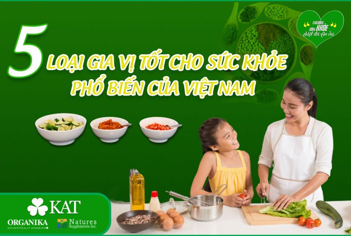 5 loại gia vị tốt cho sức khỏe phổ biến của Việt Nam