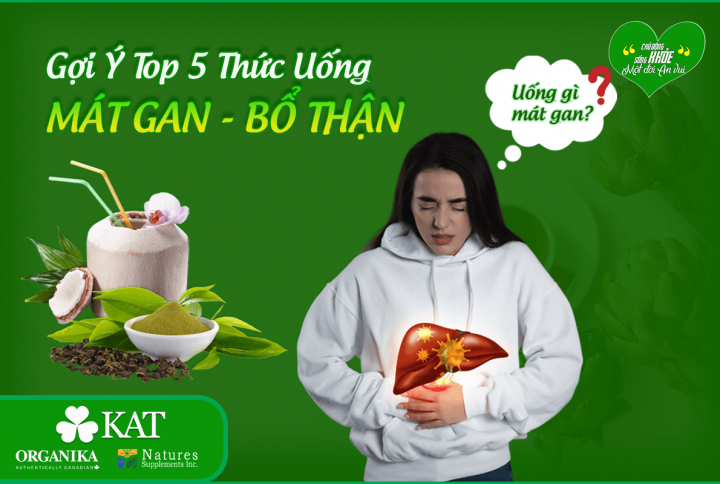 Uống gì mát gan bổ thận