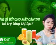 Uống gì tốt cho mắt cận thị, hỗ trợ tăng thị lực Uống gì tốt cho mắt cận thị, hỗ trợ tăng thị lực