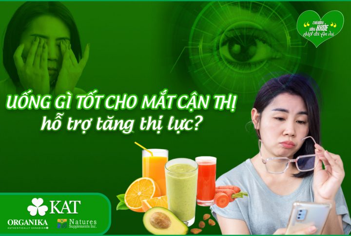 Uống gì tốt cho mắt cận thị?