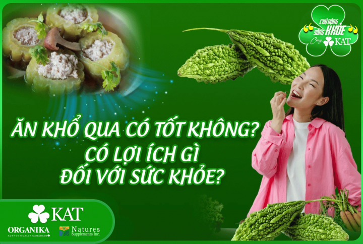 Ăn khổ có tốt không? Có lợi ích gì đối với sức khỏe?