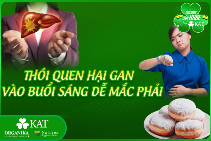 Thói quen hại gan vào buổi sáng dễ mắc phải