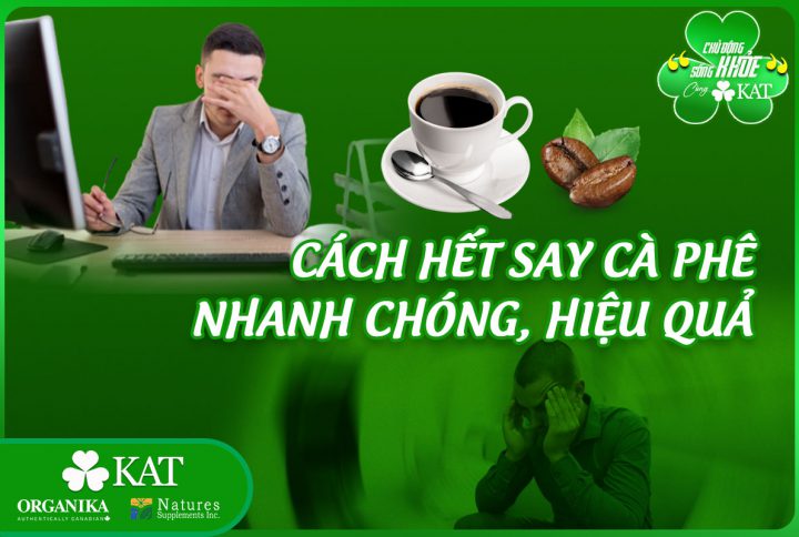 Cách hết say cà phê nhanh chóng, hiệu quả