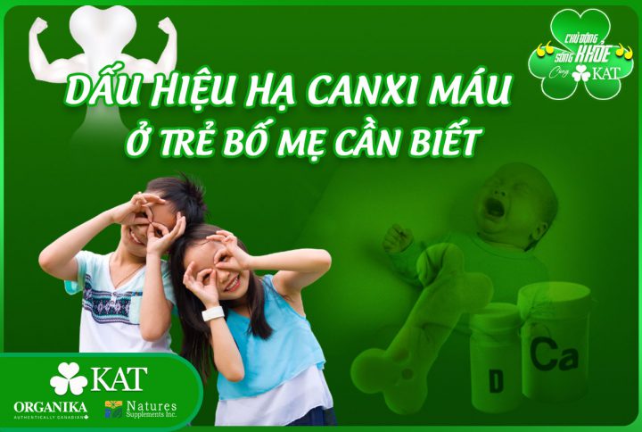 Dấu hiệu hạ canxi máu ở trẻ bố mẹ đừng bỏ qua