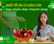 Buổi tối ăn gì giảm cân? Gợi ý top 7 thực phẩm được khuyên dùng Buổi tối ăn gì giảm cân? Gợi ý top 7 thực phẩm được khuyên dùng
