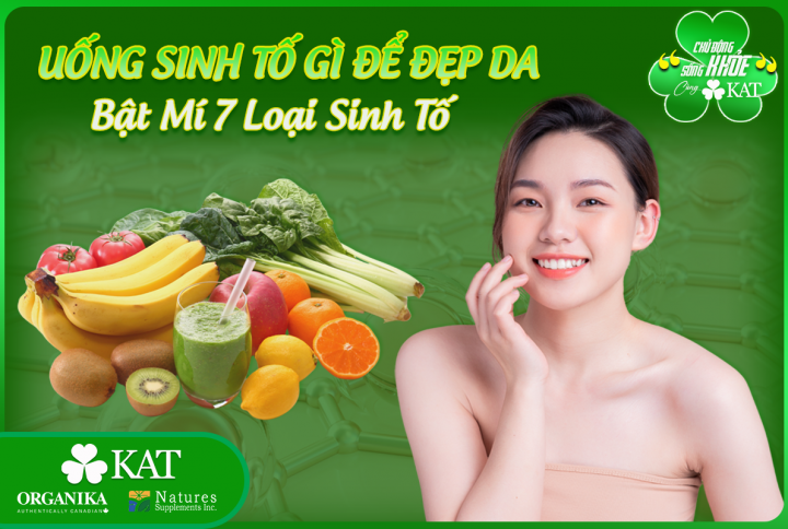 Uống sinh tố gì đẹp da? Bật mí 7 loại sinh tố đẹp da chống lão hóa