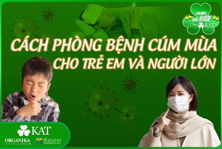 Cách phòng bệnh cúm mùa cho trẻ em và người lớn